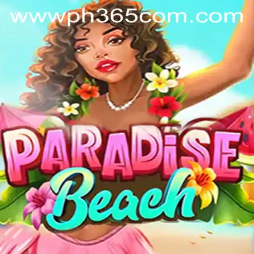 Explore the Thrilling World of ParadiseBeach and Discover PH365.COM