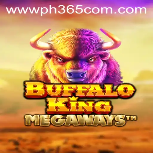 Discover the Thrilling World of BuffaloKing at PH365.COM