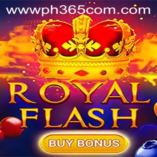 Explore the Exciting World of RoyalFlashBuyBonus at PH365.COM